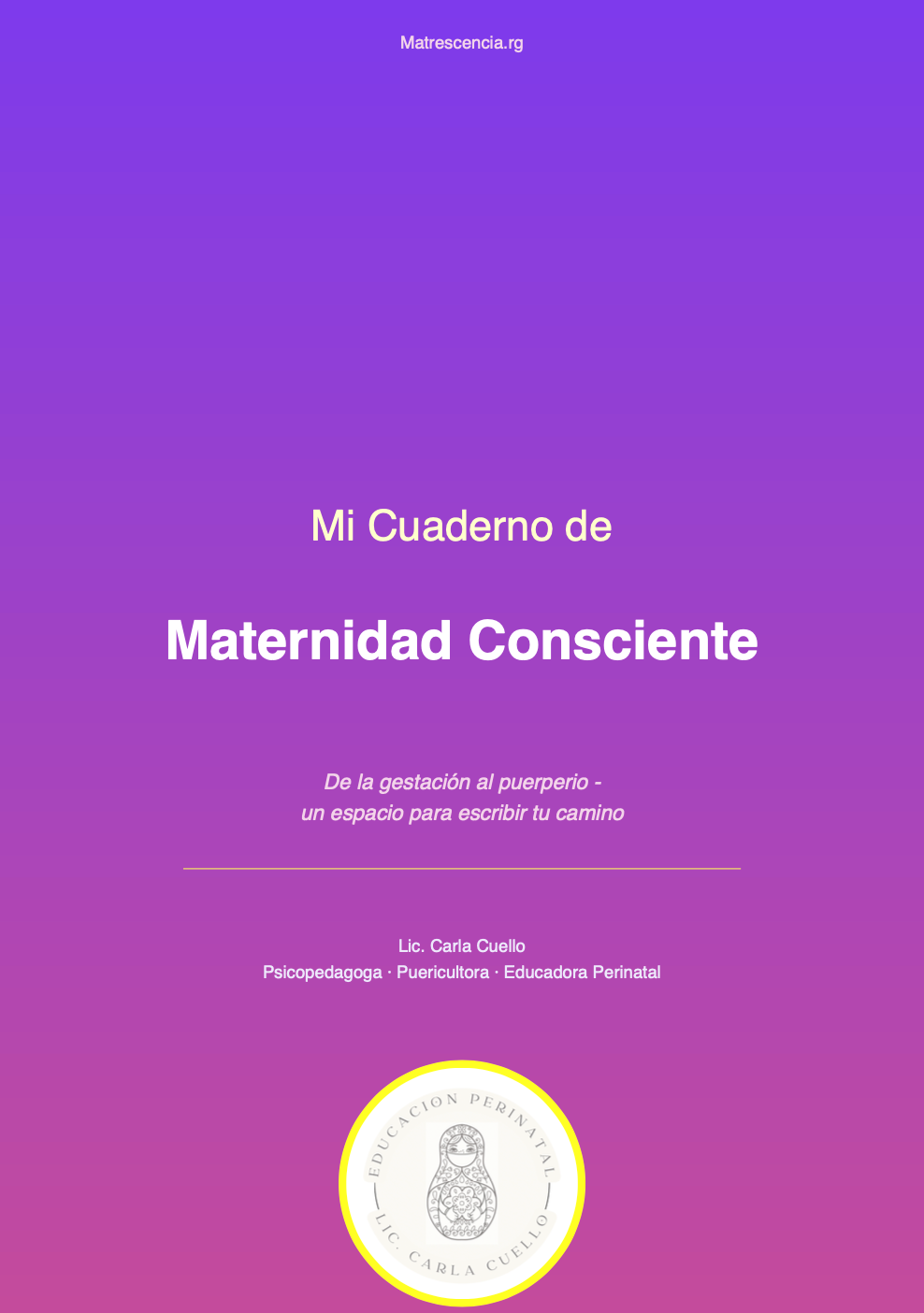 Empezá tu maternidad con la información que nadie te dio